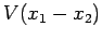 $V(x_1-x_2)$