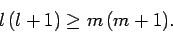 \begin{displaymath}
l (l+1) \geq m (m+1).
\end{displaymath}