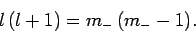 \begin{displaymath}
l (l+1) = m_- (m_-1).
\end{displaymath}