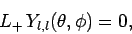 \begin{displaymath}
L_+ Y_{l,l}(\theta,\phi) = 0,
\end{displaymath}