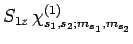 $\displaystyle S_{1z} \chi_{s_1,s_2;m_{s_1},m_{s_2}}^{(1)}$