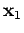 $\displaystyle {\bf x}_1$