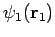 $\displaystyle \psi_1({\bf r}_1)$