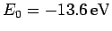 $E_0=-13.6 {\rm eV}$