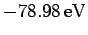 $-78.98 {\rm eV}$