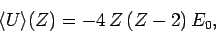 \begin{displaymath}
\langle U\rangle(Z) = -4 Z (Z-2) E_0,
\end{displaymath}