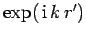 $\exp( {\rm i} k  r')$