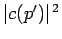 $\vert c(p')\vert^{ 2}$