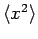 $\langle x^2\rangle$