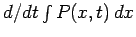 $d/dt \int P(x,t) dx$