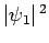 $\vert\psi_1\vert^{ 2}$